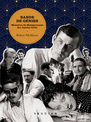 cover image of Bande de génies--Mémoires du Montparnasse des Années folles